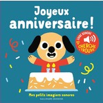 Gallimard Jeunesse (Éditions) GALLIMARD JEUNESSE - Mes imagiers sonores - Joyeux anniversaire ! (avec un cherche et trouve)