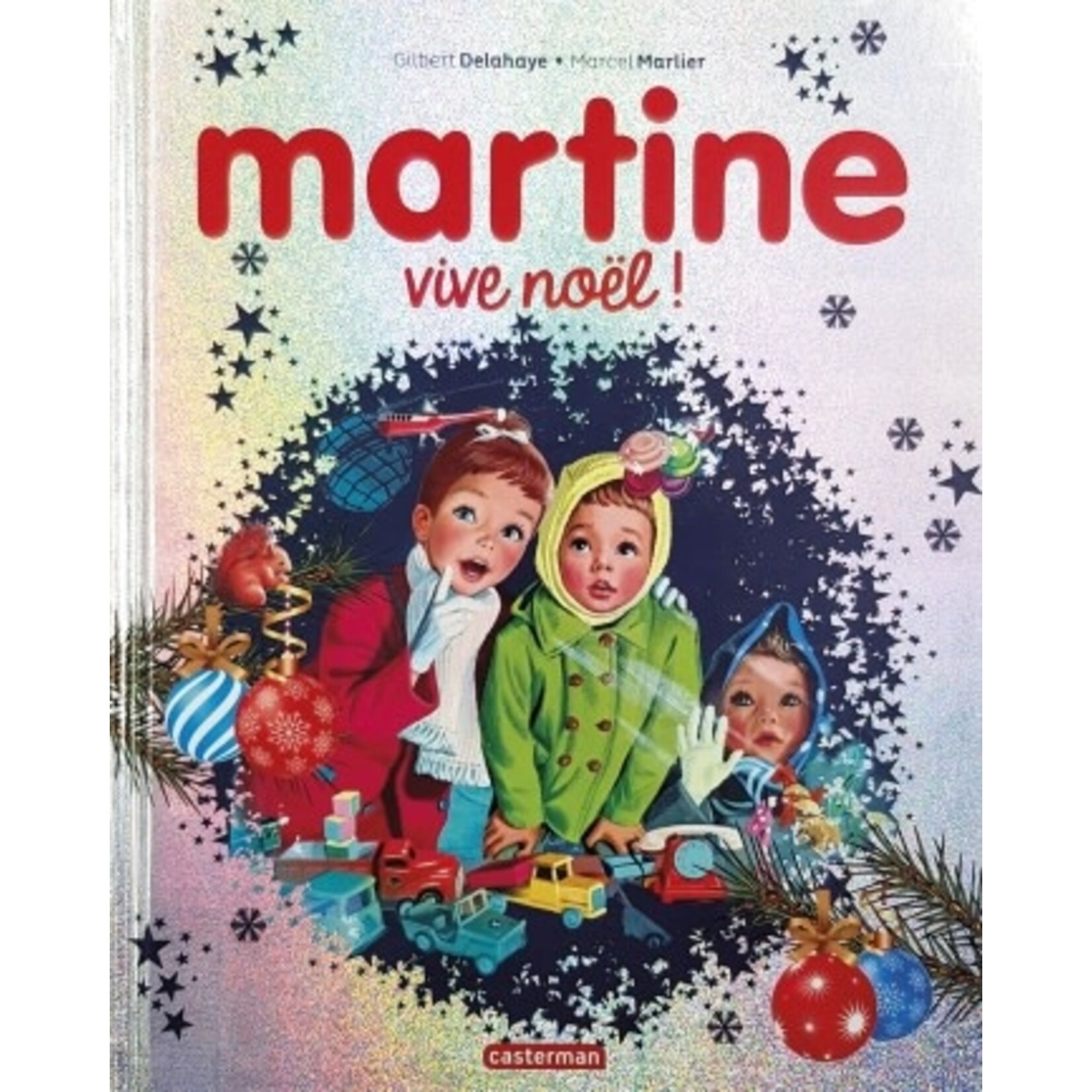 Gallimard Jeunesse (Éditions) CASTERMAN - Martine - Vive Noël ! Édition spéciale