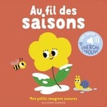 Gallimard Jeunesse (Éditions) GALLIMARD JEUNESSE -  Mes petits imagiers sonores 'Au fil des saisons' (avec cherche et trouve)