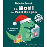 Gallimard Jeunesse (Éditions) GALLIMARD JEUNESSE -  Mes petits contes sonores - Le Noël de Petit Dragon