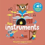 Gallimard Jeunesse (Éditions) GALLIMARD JEUNESSE -  Mes petits imagiers sonores 'Mes instruments vol.2' (avec cherche et trouve)