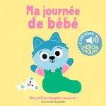 Gallimard Jeunesse (Éditions) GALLIMARD JEUNESSE -  Mes imagiers sonores - Ma journée de Bébé