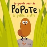Les 400 Coups (Éditions) EDITIONS LES 400 COUPS - La grande peur de Popote la petite crotte - Olivier Dutto/Matthieu Maudet