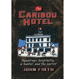 Varios 1time sales The Caribou Hotel - Firth, John