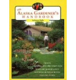 Todd Communications The Alaska Gardener's Handbook - Lenore Hedla