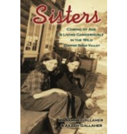Todd Communications Sisters: Coming of Age & Livin - Gallaher, Samme & Aileen