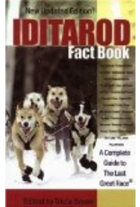 Todd Communications Iditarod Fact Book: A Complete Guide to the Last Great Race - Tricia Brown