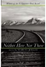 Black Lawrence Press Neither Here Nor There - Marcel Jolley