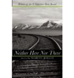 Black Lawrence Press Neither Here Nor There - Marcel Jolley