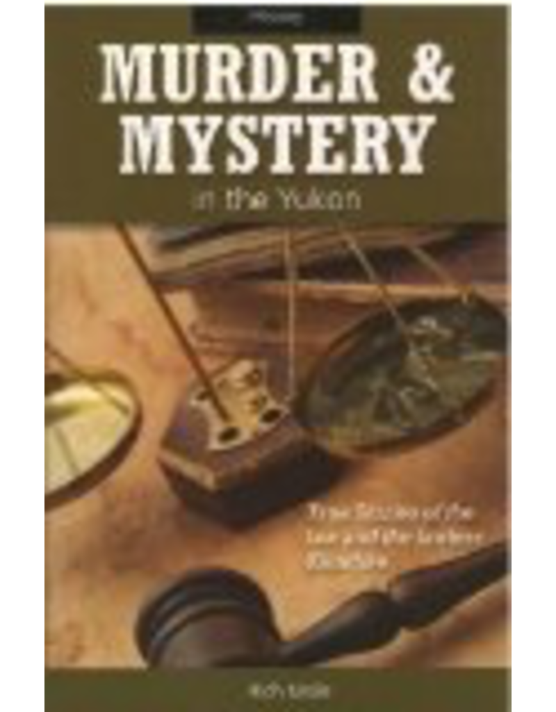 P R Dist. Murder & Mystery in the Yukon