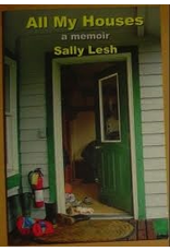 Todd Communications All My Houses a Memoir - Lesh, Sally