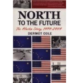 Todd Communications North to the Future - Dermot Cole
