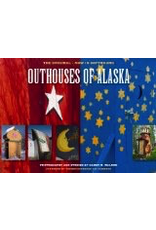 Epicenter Press Outhouses of Alaska - Walker, Harry