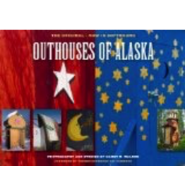 Epicenter Press Outhouses of Alaska - Walker, Harry
