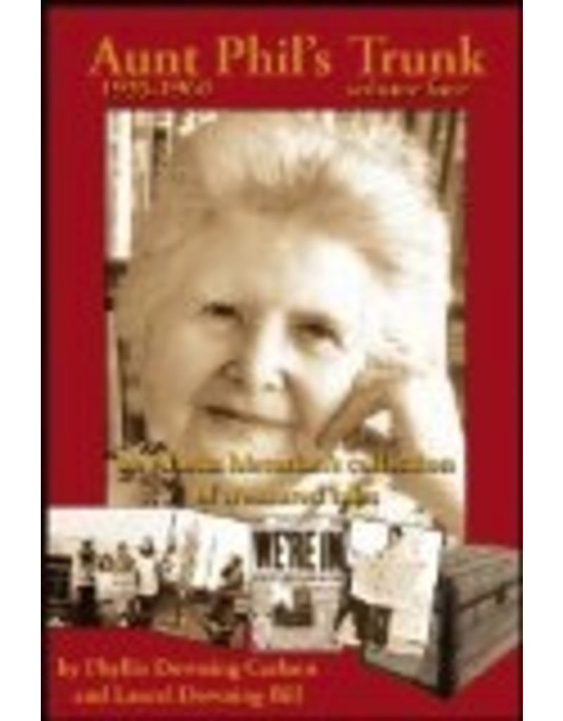 Ingram Aunt Phil's Trunk: Volume 4 - PD Carlson/Laurel D Bill