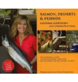 P R Dist. Salmon, Desserts, & Friends cookibook- - Gundersen, Ladonna