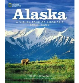 Random House Alaska, a visual tour of America's great land(Nat Geo)hc -- Devine, Bob