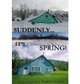 Mary T Lovel Suddenly It's Spring! - Mary T Lovel