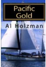 Al Holzman pub. Pacific Gold - Al Holzman