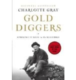 P R Dist. Gold Diggers: Striking It Rich in the Klondike  (hc) - Gray, Charlotte