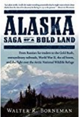 Todd Communications ALASKA, Saga of a Bold Land - Borneman, Walter R.