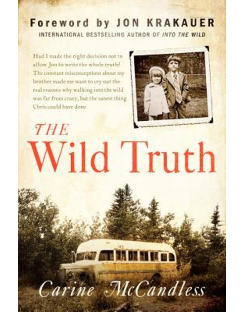 Todd Communications The Wild Truth - McCandless, Carine