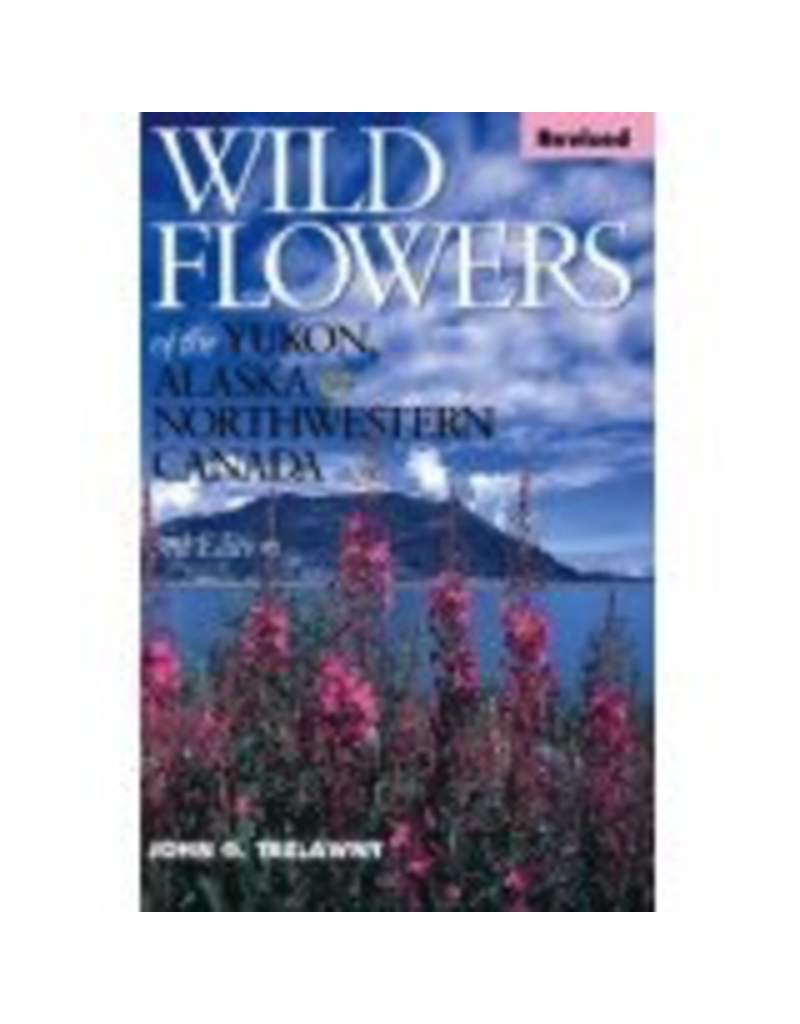 P R Services Wild Flowers of the Ykn,AK,&Nt - john Trelawn