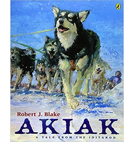 P R Dist. Akiak, a tale from the Iditarod - Blake, Robert J.