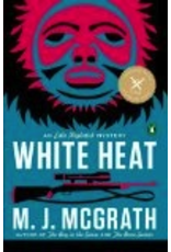 P R Dist. White Heat;,an Edie Kiglatuk Mystery - McGrath, M J