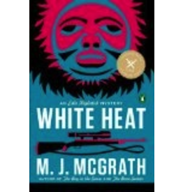 P R Dist. White Heat;,an Edie Kiglatuk Mystery - McGrath, M J
