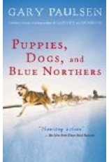 Todd Communications Puppies, Dogs, and Blue Northe - Gary Paulsen