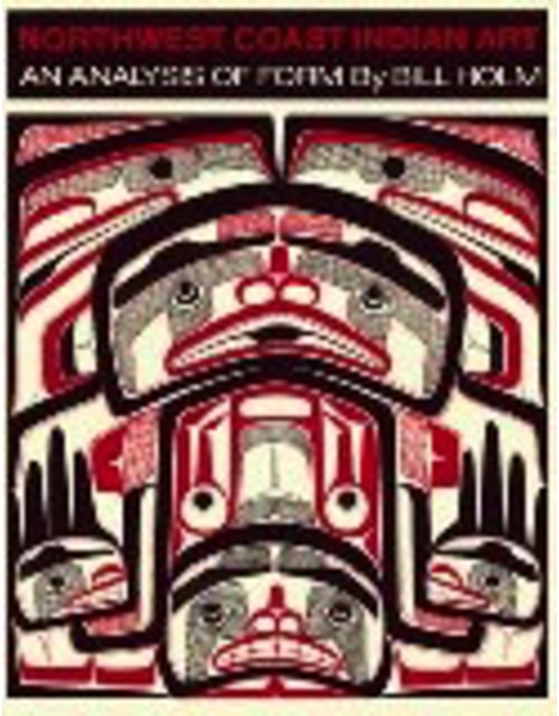 University of Washington Northwest Coast Indian Art - Holm, Bill