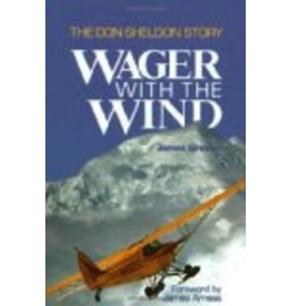Todd Communications Wager with the Wind: The Don Sheldon Story - Greiner, James