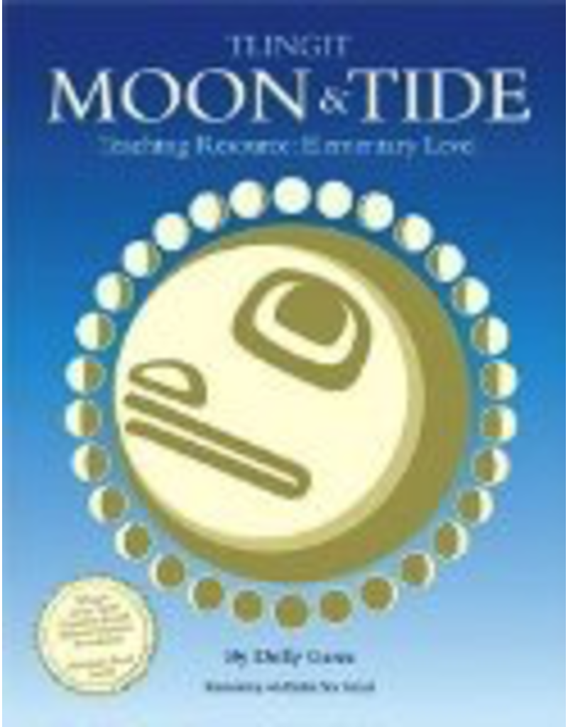 Alaska Sea Grant Tlingit Moon & Tide Teaching - Garza, Dolly