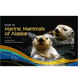 Alaska Sea Grant Guide to Marine Mammals of AK - Wynne, Kate