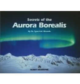 P R Services Secrets of the Aurora Borealis (Alaska Geographic) - Syun-Ichi Akasofu