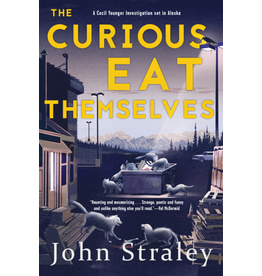 Todd Communications The Curious Eat Themselves - Straley, John
