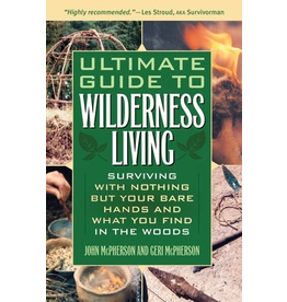 Baker & Taylor Ultimate Guide to Wilderness Living - McPherson, John & Geri