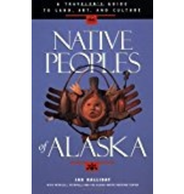 Sasquatch Books Native Peoples of Alaska - Halliday, Jan