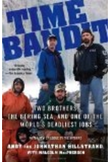 Todd Communications Time Bandit: Two Brothers, the Bering Sea, and One of the World's Deadliest Jobs - Andy Hillstrand, Johnathan Hillstrand, Malcolm MacPherson