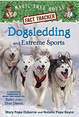Ingram Fact Tracker: Dogsledding and Extreme Sports - Mary Pope Osborne & Natalie Pope Boyce