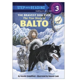 Todd Communications Bravest Dog Ever Balto - Standiford, Natalie