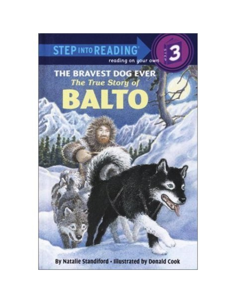 Todd Communications Bravest Dog Ever Balto - Standiford, Natalie