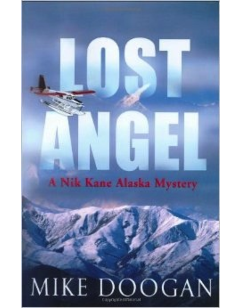 Ingram Lost Angel: a Nik Kane Alaska Mystery (hc) -Doogan, Mike