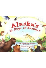 Sasquatch Books Alaska's 12 Days of Summer (PAWS IV) - Chamberlin-Calamar, Pat & Cart