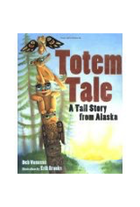 Todd Communications Totem Tales a Tall Story from - Vanasse, Deb