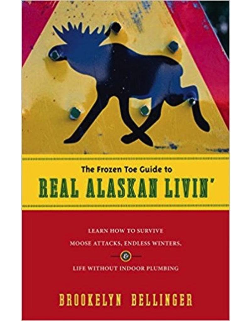 Sasquatch Books Frozen Toe Guide to Real Ak. L