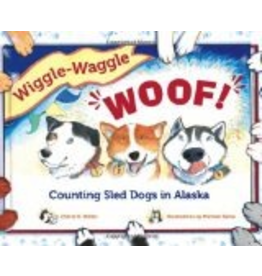 Sasquatch Books Wiggle -Waggle Woof!