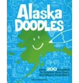 Sasquatch Books Alaska Doodles: Over 200 Doodles to Create Your Own Northern Frontier! - John Skewes