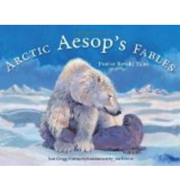 Sasquatch Books Arctic Aesop's Fables - Fowler
